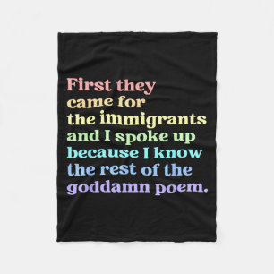 First came for the immigrants graphic funny saying fleece blanket