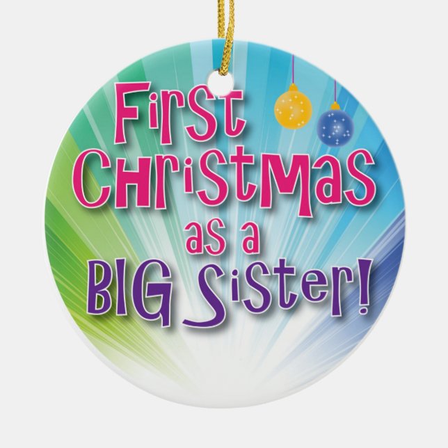 First Christmas as a Big Sister! Ceramic Tree Decoration (Front)