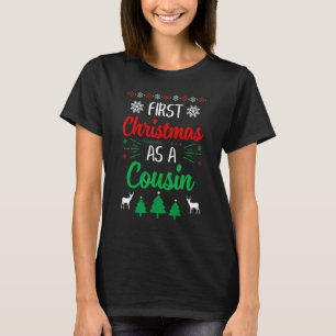 First Christmas As A Cousin Xmas First Time Cous T-Shirt
