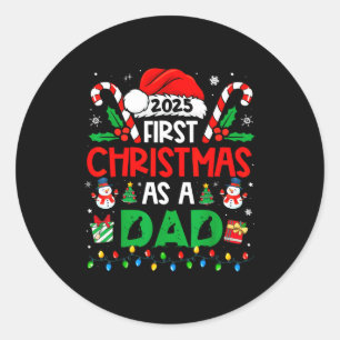 First Christmas As A Dad 2025 Family Matching 1st  Classic Round Sticker