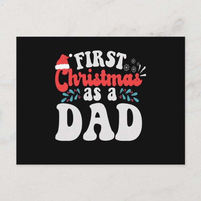 First Christmas as a Dad Fathers to be New Baby Postcard (Front)