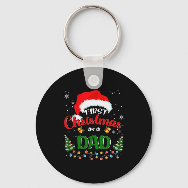 First Christmas As A Dad Funny Christmas Xmas New  Key Ring (Front)