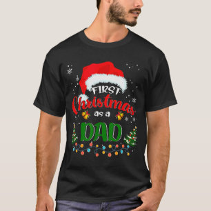 First Christmas As A Dad Funny Christmas Xmas New T-Shirt