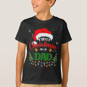 First Christmas As A Dad Funny Christmas Xmas New  T-Shirt