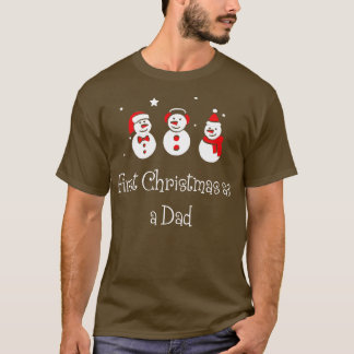 First christmas as a dad Funny Family Christmas T T-Shirt