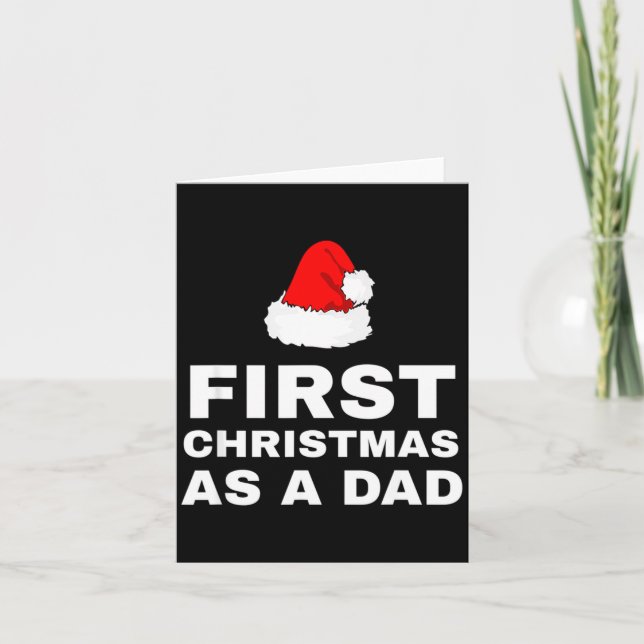 First Christmas As A Dad Funny New Dad Xmas Holida Card (Front)