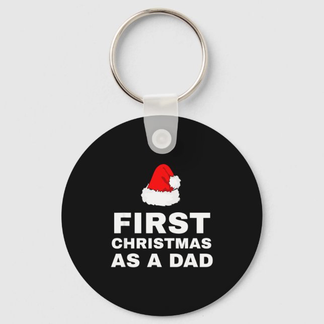 First Christmas As A Dad Funny New Dad Xmas Holida Key Ring (Front)