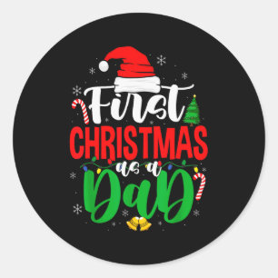 First Christmas As A Dad New Daddy 1st Christmas Classic Round Sticker