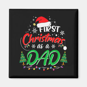 First Christmas As A Dad New Daddy 1st Christmas Magnet