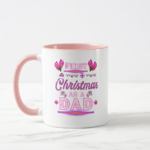 First Christmas as a Dad of a Baby Girl Mug