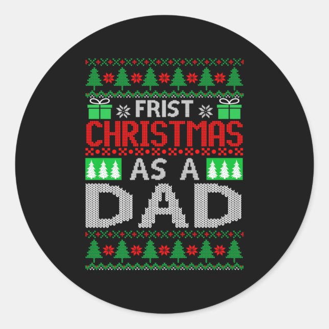 First Christmas As A Dad Santa Hat Ugly Xmas New D Classic Round Sticker (Front)