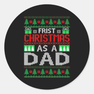 First Christmas As A Dad Santa Hat Ugly Xmas New D Classic Round Sticker