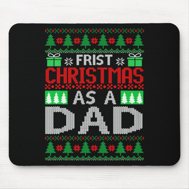 First Christmas As A Dad Santa Hat Ugly Xmas New D Mouse Mat (Front)