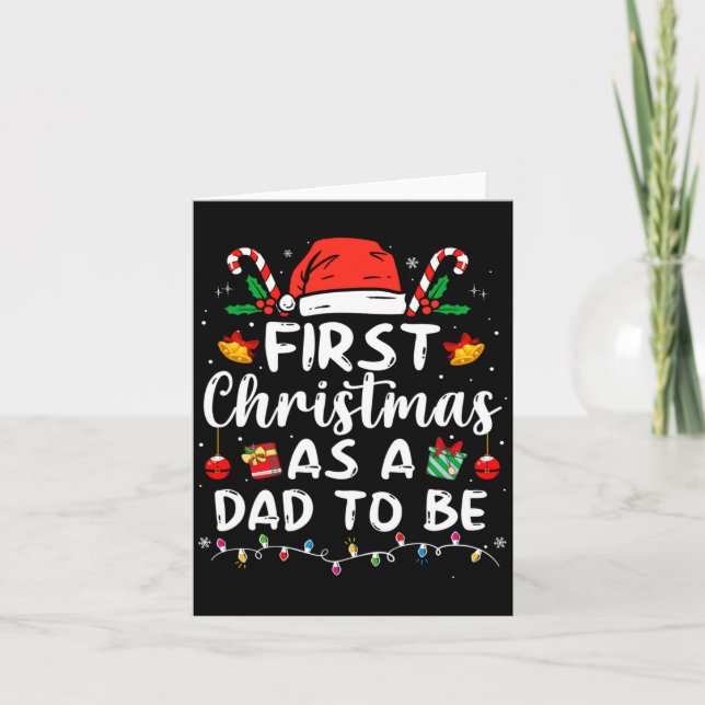 First Christmas As A Dad To Be Funny Xmas New Dad  Card (Front)
