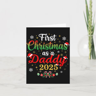 First Christmas As A Daddy 2025 New Dad Xmas  Card