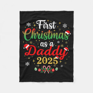 First Christmas As A Daddy 2025 New Dad Xmas Fleece Blanket