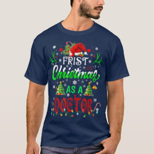 First Christmas As a Doctor Santa Hat Ugly Xmas 2 T-Shirt