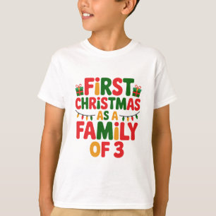First Christmas as a Family of 3 Funny Matching T-Shirt
