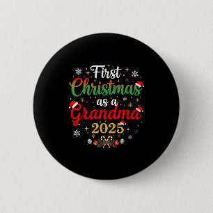 First Christmas As A Grandma 2025 New Mommy Xmas 6 Cm Round Badge