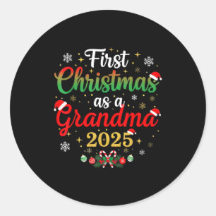 First Christmas As A Grandma 2025 New Mommy Xmas Classic Round Sticker