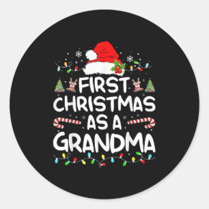 First Christmas As A Grandma Matching Christmas Ne Classic Round Sticker