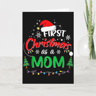 First Christmas As A Mom 1st Christmas Matching Fa Card