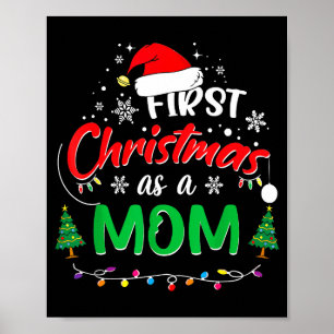 First Christmas As A Mom 1st Christmas Matching Fa Poster