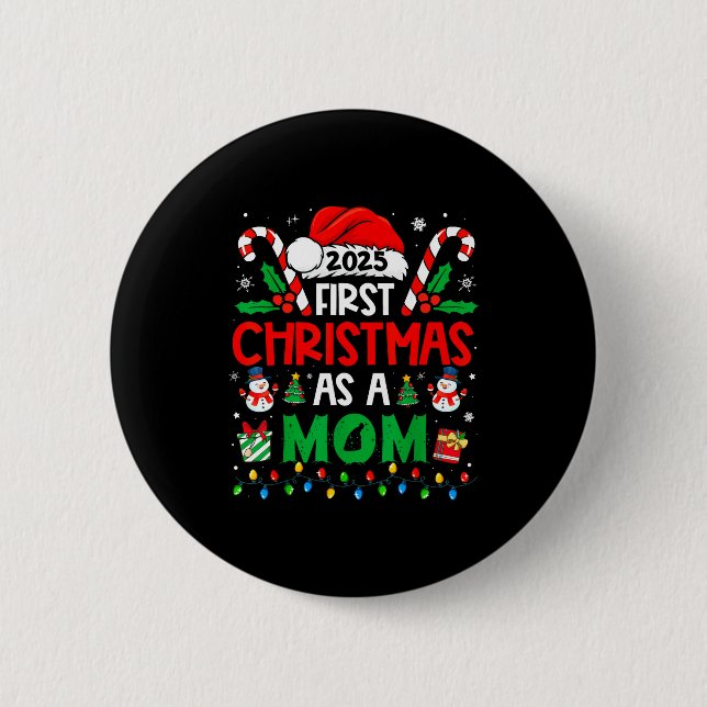 First Christmas As A Mom 2025 Family Matching 1st  6 Cm Round Badge (Front)