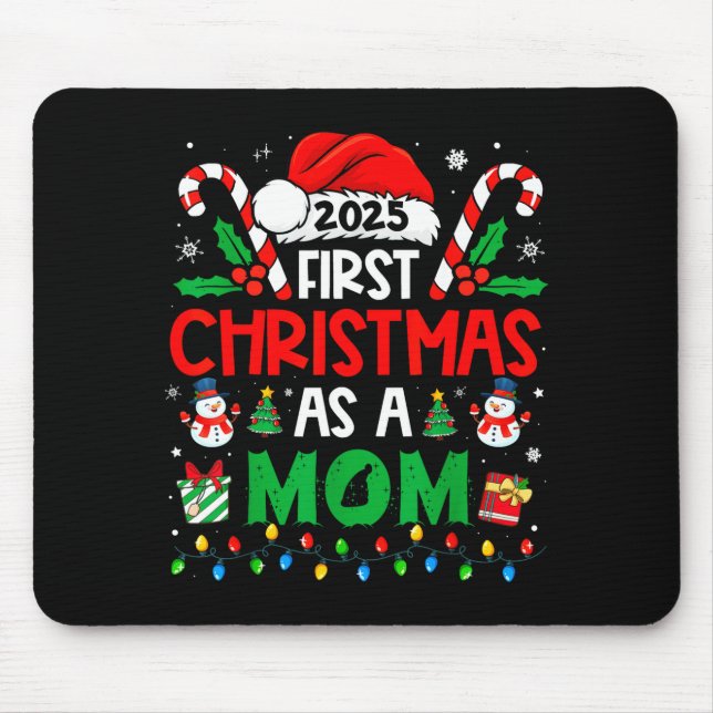 First Christmas As A Mom 2025 Family Matching 1st  Mouse Mat (Front)