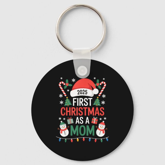 First Christmas As A Mom 2025 Family Matching Holi Key Ring (Front)