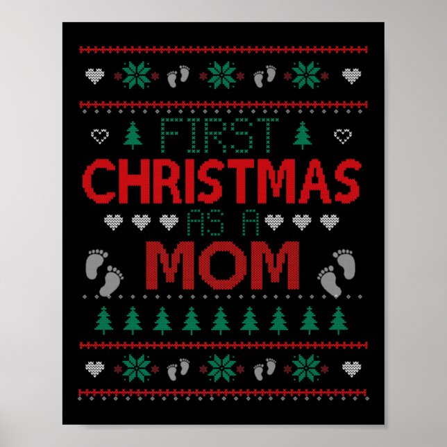 First Christmas As A Mom Funny Matching Xmas New M Poster (Front)