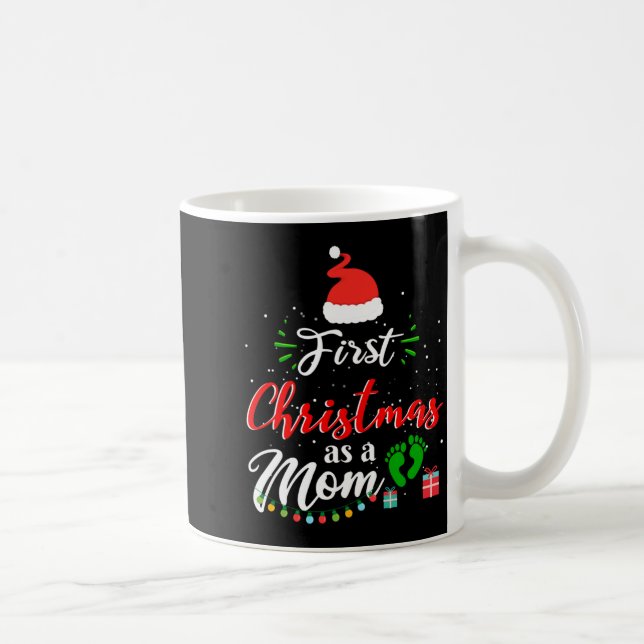 First Christmas As A Mom Funny New Mommy Xmas  Coffee Mug (Right)