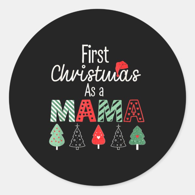 First Christmas As A Mom New Mama Family Matching  Classic Round Sticker (Front)
