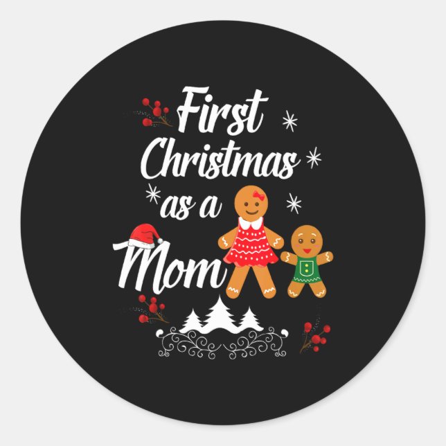 First Christmas As A Mom New Mom Xmas Gift  Classic Round Sticker (Front)
