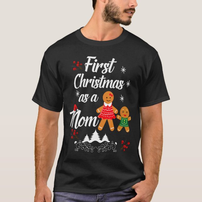 First Christmas As A Mom New Mom Xmas Gift  T-Shirt (Front)