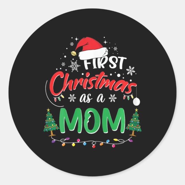 First Christmas As A Mom New Mommy 1st Christmas  Classic Round Sticker (Front)