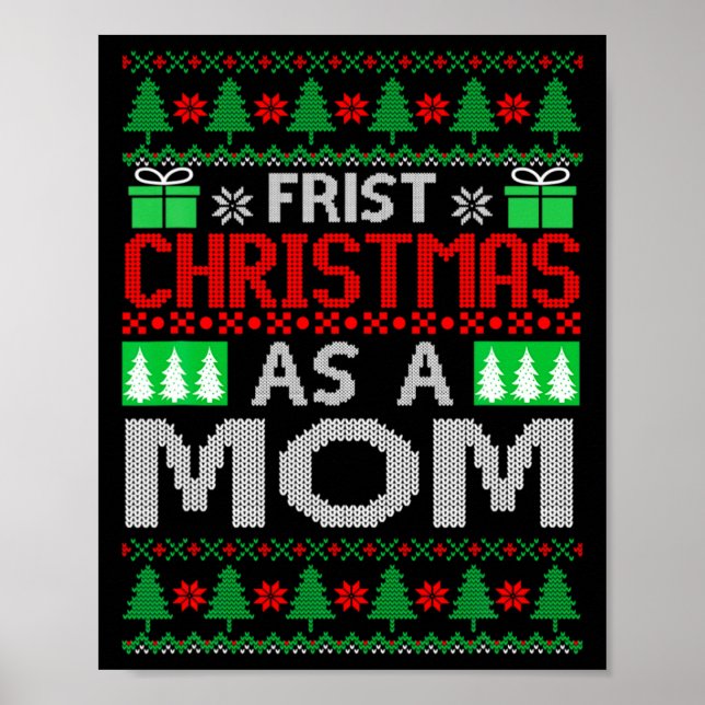 First Christmas As A Mom Santa Hat Ugly Xmas New M Poster (Front)