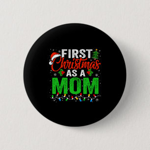 First Christmas As A Mom Xmas Lights New Dad Chris 6 Cm Round Badge