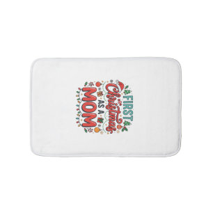 First Christmas As A Mum Holiday Design Bath Mat