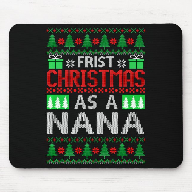 First Christmas As A Nana Santa Hat Ugly Xmas New  Mouse Mat (Front)