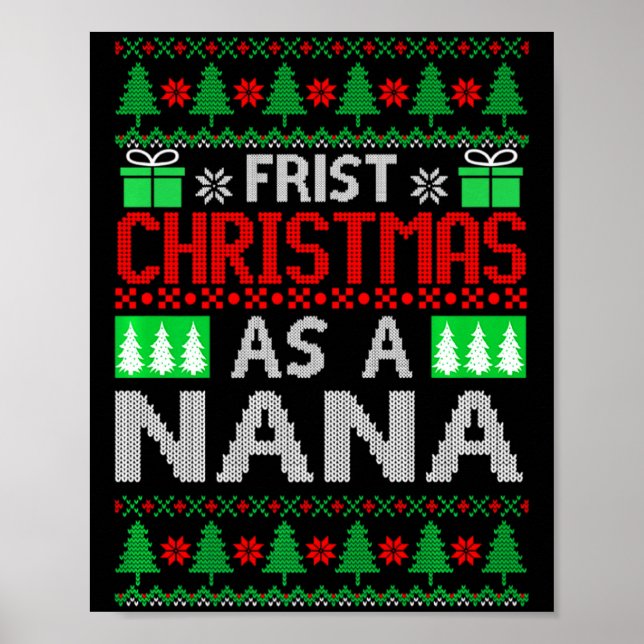 First Christmas As A Nana Santa Hat Ugly Xmas New  Poster (Front)