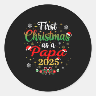 First Christmas As A Papa 2025 New Dad Xmas  Classic Round Sticker