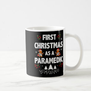 First Christmas As A Paramedic Funny Holiday Men W Coffee Mug