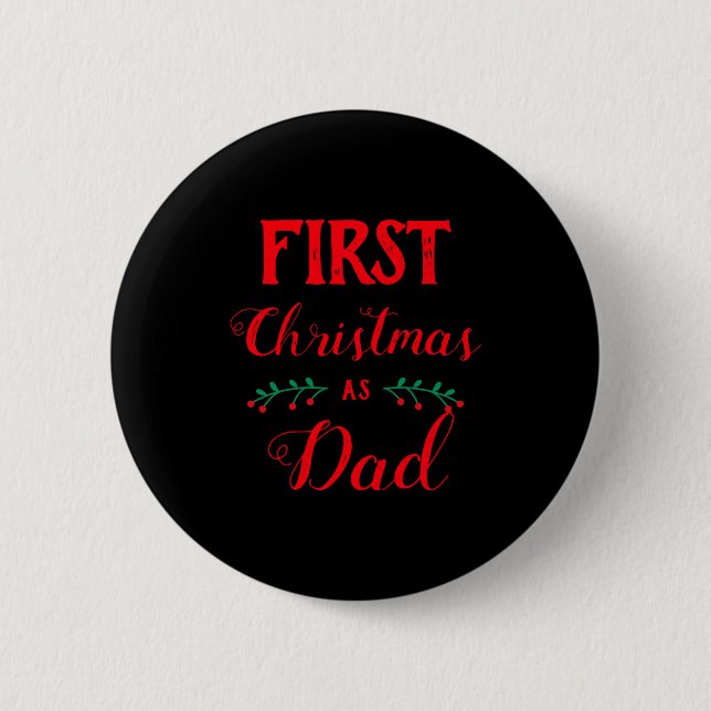 First Christmas As Dad Family Matching Red Text  6 Cm Round Badge (Front)