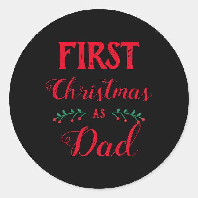 First Christmas As Dad Family Matching Red Text T  Classic Round Sticker (Front)