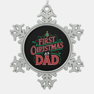 First Christmas As Dad Matching Christmas Snowflake Pewter Christmas Ornament