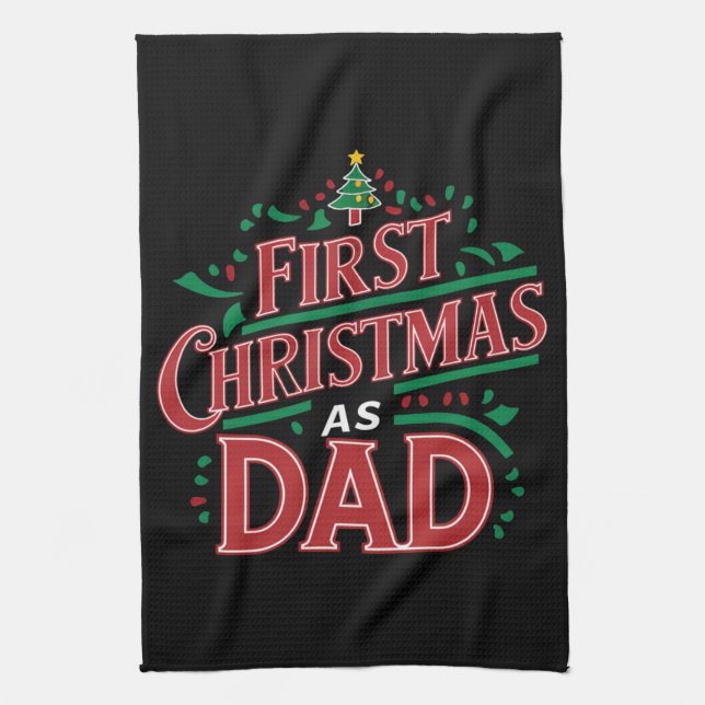 First Christmas As Dad Matching Christmas  Tea Towel (Vertical)