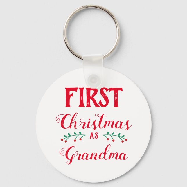 First Christmas as grandma family matching Key Ring (Front)