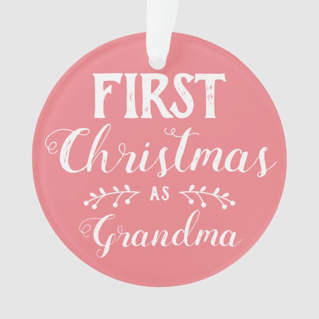 First Christmas as Grandma pink & white with photo Ornament (Front)