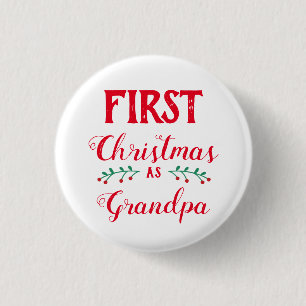 First Christmas as grandpa 3 Cm Round Badge